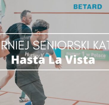 Turniej Seniorski Hasta la Vista kat. A