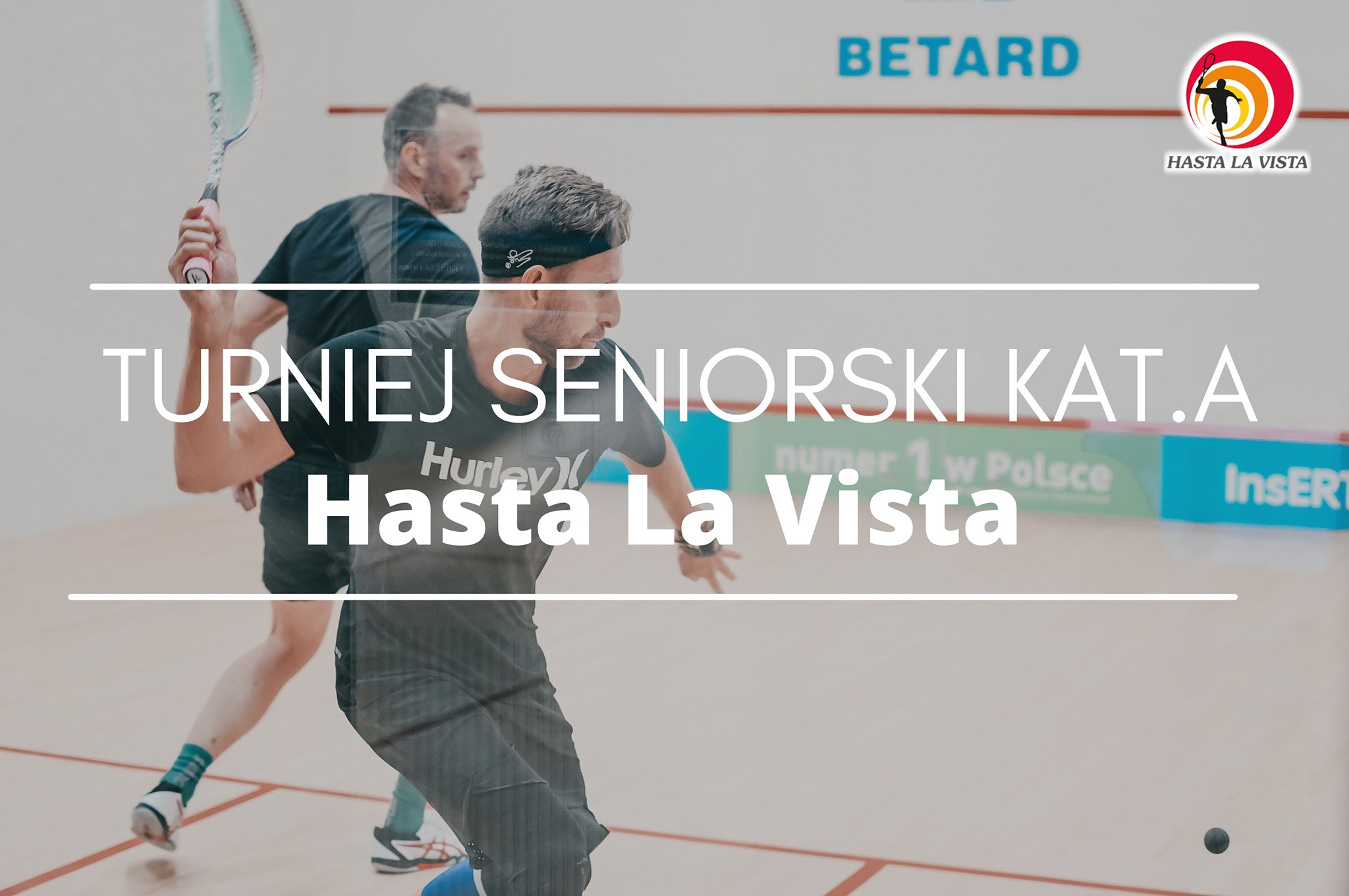 Turniej Seniorski Hasta la Vista kat. A