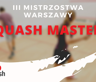 Mistrzostwa Warszawy Squash Masters 2021 kat. A